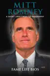 Mitt Romney A Short Unauthorized Biography sinopsis y comentarios