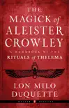 The Magick of Aleister Crowley synopsis, comments