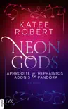 Neon Gods - Aphrodite & Hephaistos & Adonis & Pandora sinopsis y comentarios