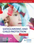 Safeguarding and Child Protection 5th Edition: Linking Theory and Practice sinopsis y comentarios