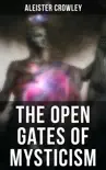 The Open Gates of Mysticism synopsis, comments