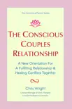 The Conscious Couples Relationship synopsis, comments