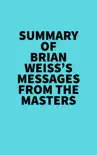 Summary of Brian Weiss's Messages From The Masters sinopsis y comentarios