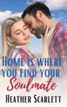 Home Is Where You Find Your Soulmate synopsis, comments