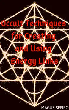 occult techniques for creating and using energy links imagen de la portada del libro