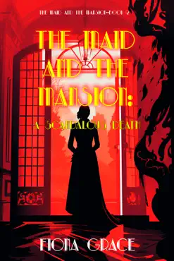 the maid and the mansion: a scandalous death (the maid and the mansion cozy mystery—book 2) imagen de la portada del libro