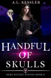 Handful of Skulls synopsis, comments