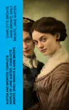 Austen and Brontës: Complete Novels of Jane Austen, Charlotte Brontë, Emily Brontë & Anne Brontë sinopsis y comentarios