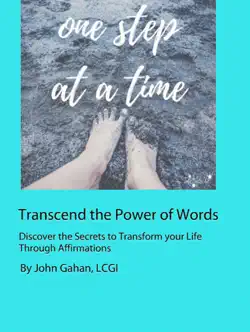 transcend the power of words discover the secrets to transform your life through affirmations book cover image