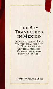 the boy travellers in mexico book cover image