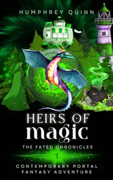 heirs of magic (contemporary portal fantasy adventure) book cover image