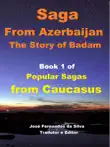 Saga From Azerbaijan synopsis, comments