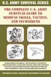 The Complete U.S. Army Survival Guide to Medical Skills, Tactics, and Techniques synopsis, comments