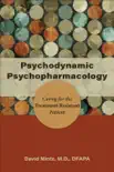 Psychodynamic Psychopharmacology synopsis, comments