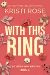 With this Ring: The Meryton Brides sinopsis y comentarios