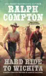 Ralph Compton Hard Ride to Wichita synopsis, comments