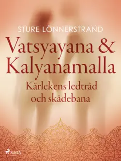 vatsyayana & kalyanamalla, kärlekens ledtråd och skådebana imagen de la portada del libro