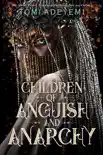 Children of Anguish and Anarchy reviews