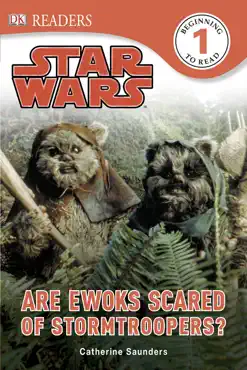 dk readers l1: star wars: are ewoks scared of stormtroopers? book cover image