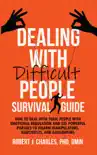 Dealing With Difficult People Survival Guide synopsis, comments