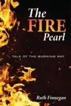 THE FIRE PEARL Tale of the burning way synopsis, comments