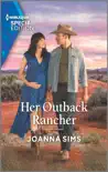 Her Outback Rancher synopsis, comments