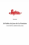 30 fables de Jean de La Fontaine synopsis, comments