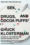 Sex, Drugs, and Cocoa Puffs synopsis, comments