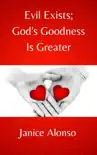 Evil Exists; God's Goodness Is Greater sinopsis y comentarios