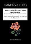 SAMENVATTING - Why Nations Fail / Waarom landen falen: De oorsprong van macht, welvaart en armoede door Daron Acemoglu en James A. Robinson sinopsis y comentarios