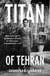 Titan of Tehran synopsis, comments