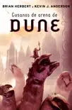 Gusanos de arena de Dune (Las crónicas de Dune 8) sinopsis y comentarios