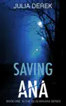 Saving Ana synopsis, comments