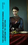The Greatest Murder Mysteries - Josephine Tey Edition sinopsis y comentarios