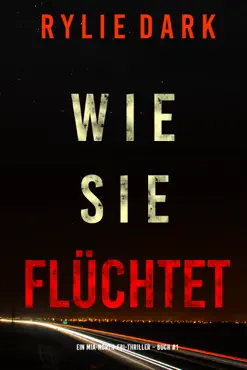 wie sie flüchtet (ein mia-north-fbi-thriller – buch eins) book cover image