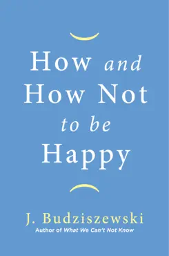 how and how not to be happy book cover image