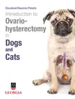 Introduction to Ovariohysterectomy synopsis, comments