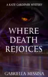 Where Death Rejoices synopsis, comments