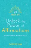 21 Days to Unlock the Power of Affirmations synopsis, comments