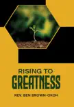 Rising to Greatness synopsis, comments