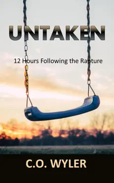 untaken: 12 hours following the rapture book cover image