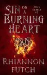 Sin on a Burning Heart synopsis, comments