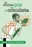 La cocina pop de El Comidista synopsis, comments