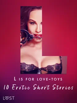 l is for love-toys - 10 erotic short stories imagen de la portada del libro