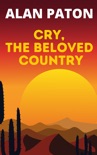 Cry, The Beloved Country book summary, reviews and download