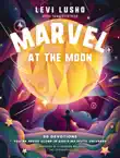 Marvel at the Moon synopsis, comments