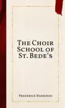 The Choir School of St. Bede’s sinopsis y comentarios