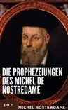 Die Prophezeiungen des Michel de Nostredame synopsis, comments