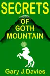 Secrets of Goth Mountain synopsis, comments