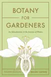 Botany for Gardeners, Fourth Edition synopsis, comments